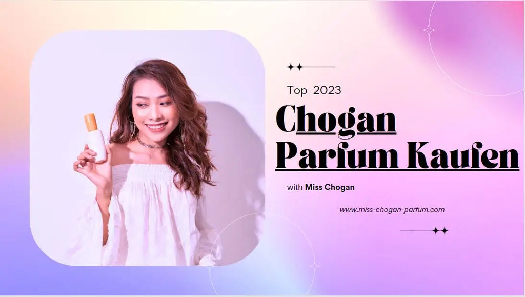 Chogan Parfum Kaufen