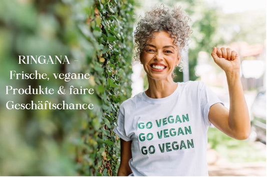 RINGANA – Nachhaltigkeit- trifft auf -vegane- Innovation -und -Businessmöglichkeiten