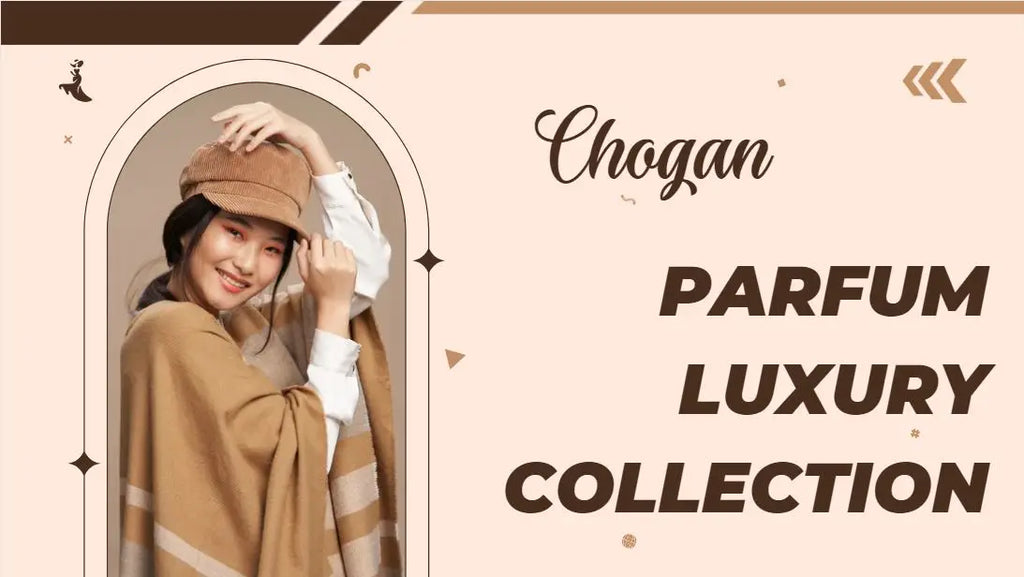 Chogan Parfüm - Ein Dufterlebnis der besonderen Art – Miss Parfum